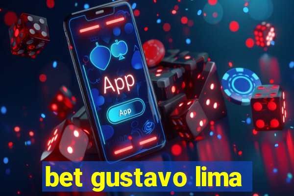 bet gustavo lima