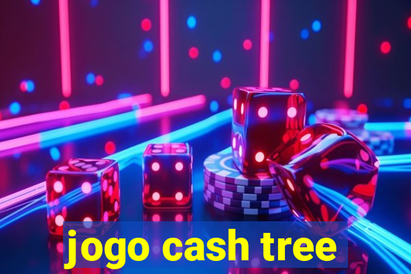 jogo cash tree