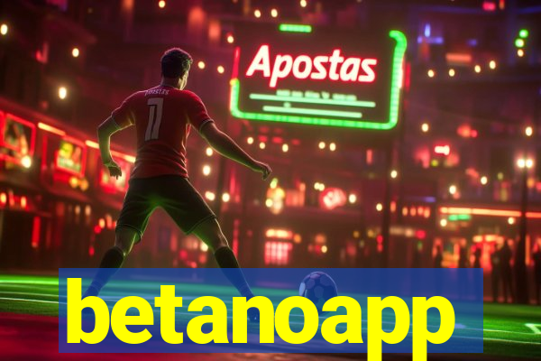 betanoapp