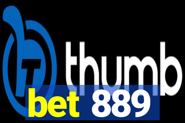 bet 889