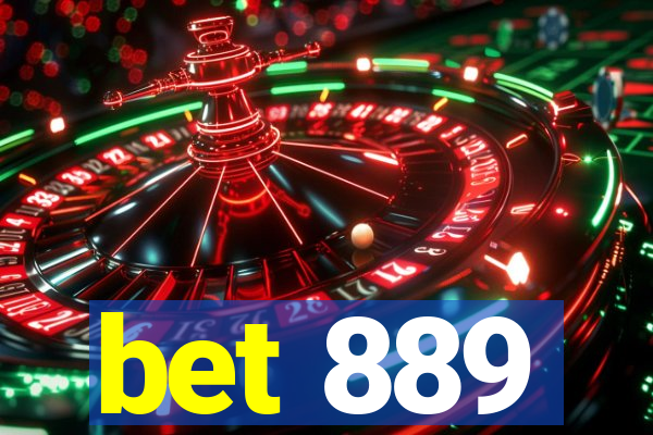 bet 889