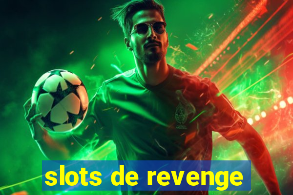 slots de revenge