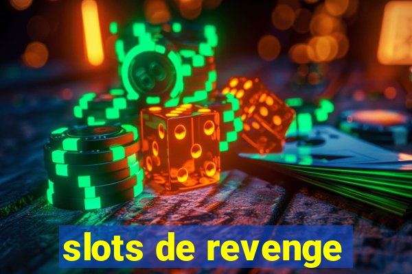slots de revenge