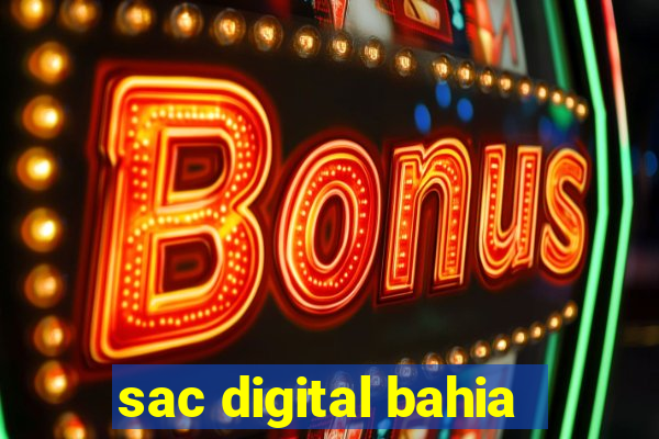 sac digital bahia