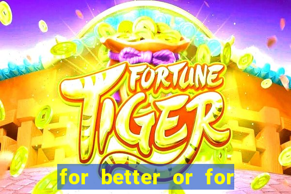 for better or for worse manhwa