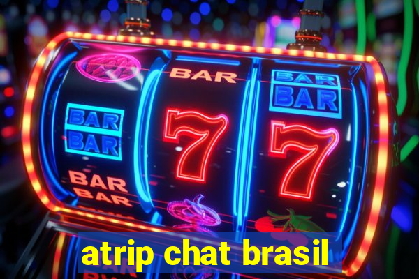 atrip chat brasil