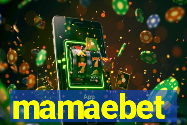 mamaebet