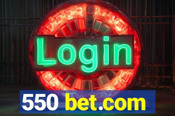 550 bet.com