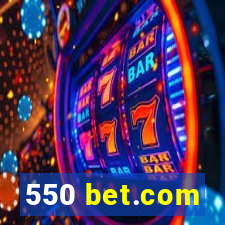 550 bet.com