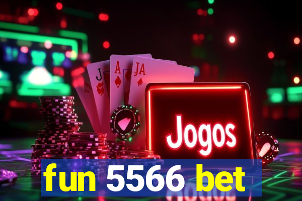 fun 5566 bet