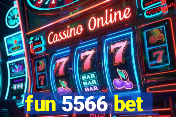 fun 5566 bet