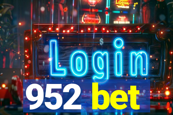 952 bet