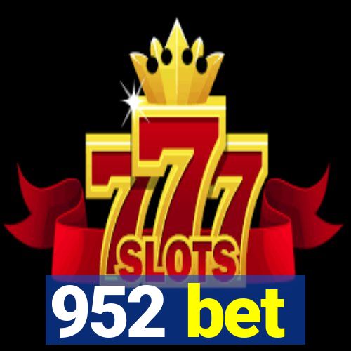 952 bet