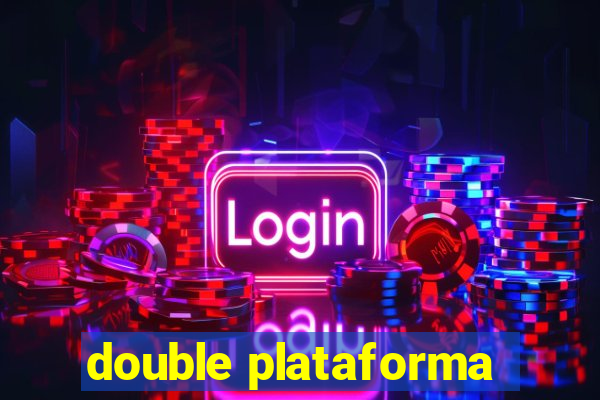 double plataforma