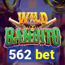 562 bet