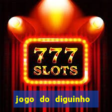 jogo do diguinho para ganhar dinheiro