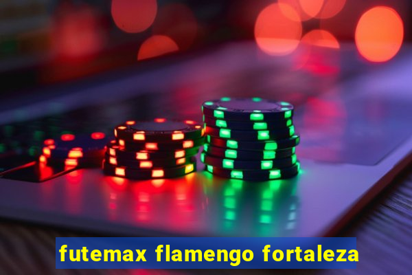 futemax flamengo fortaleza