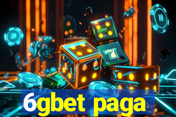6gbet paga
