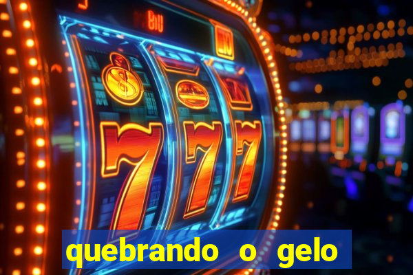 quebrando o gelo pdf download