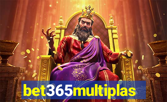 bet365multiplas