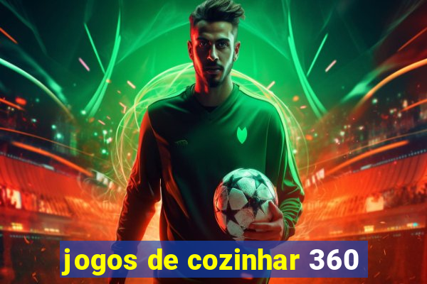 jogos de cozinhar 360