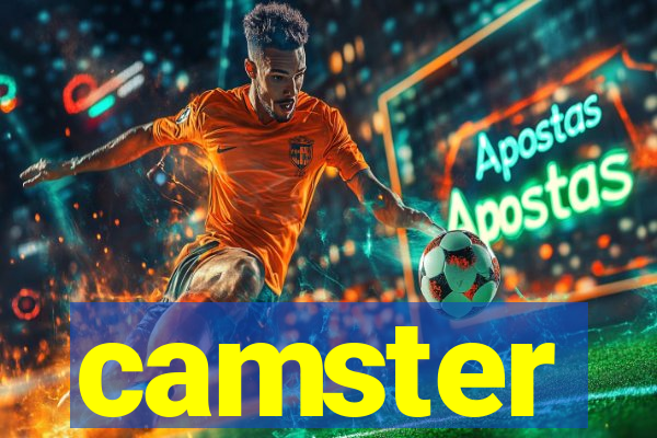 camster