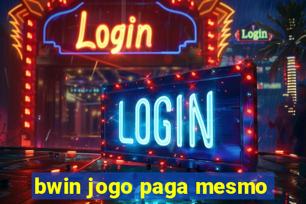 bwin jogo paga mesmo