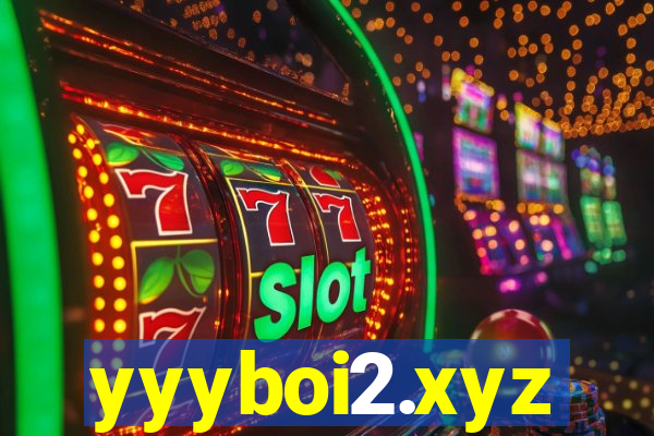 yyyboi2.xyz