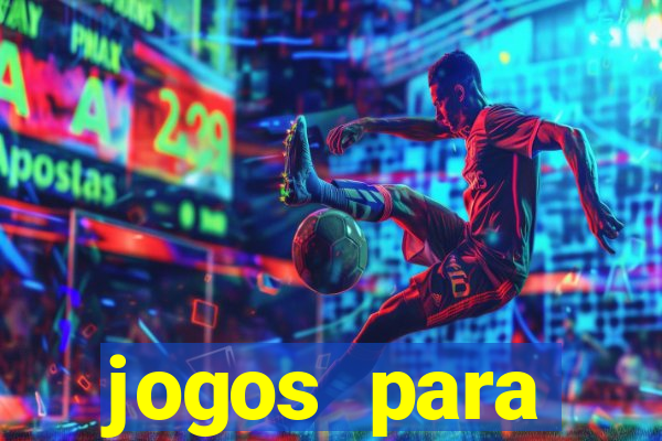 jogos para trabalhar regras e limites