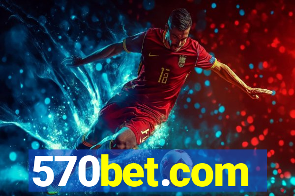 570bet.com