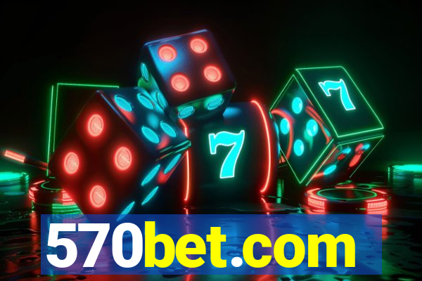 570bet.com