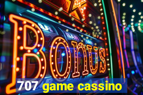 707 game cassino