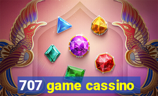 707 game cassino