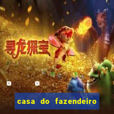 casa do fazendeiro da fabula o aquecedor