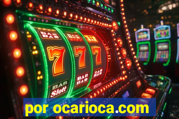 por ocarioca.com