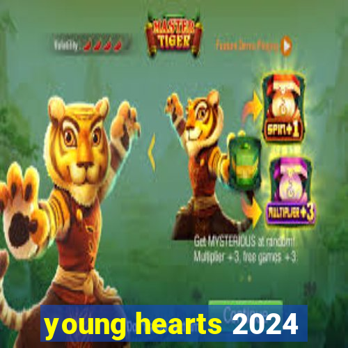 young hearts 2024