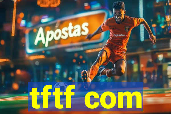 tftf com