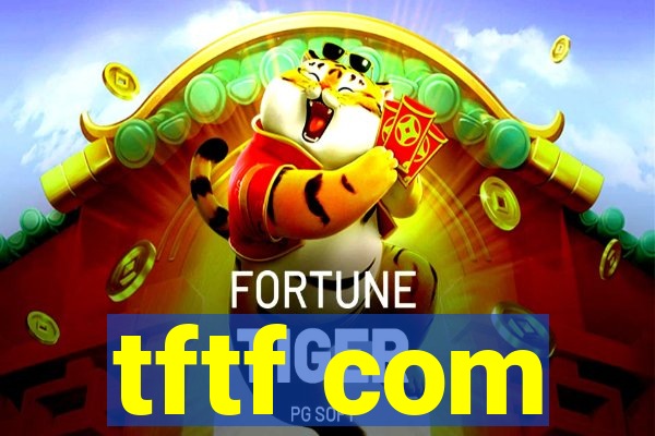 tftf com