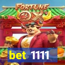 bet 1111