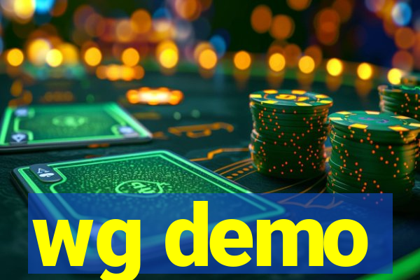 wg demo
