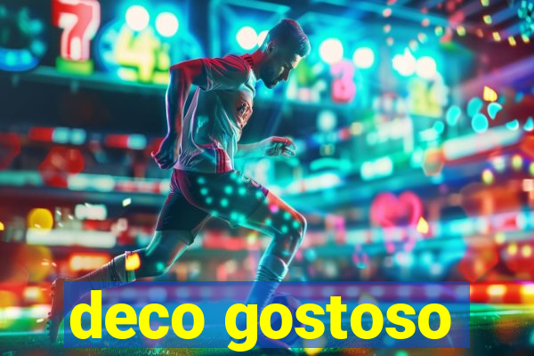 deco gostoso