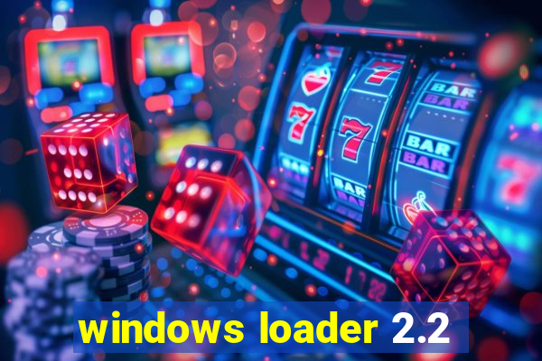 windows loader 2.2