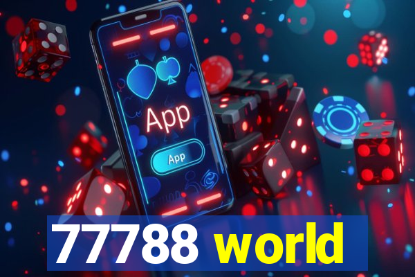 77788 world