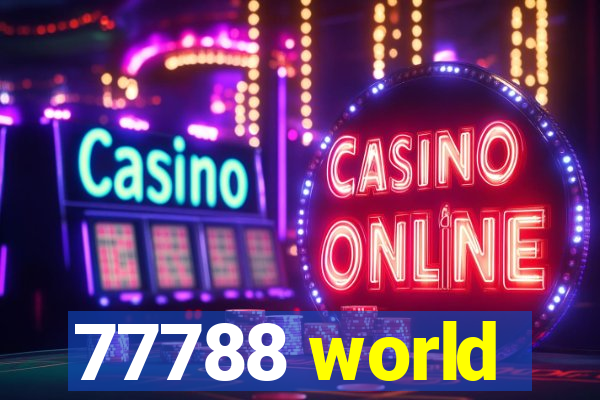77788 world