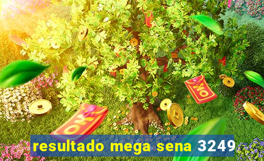 resultado mega sena 3249