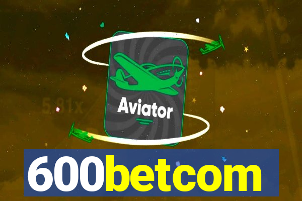 600betcom