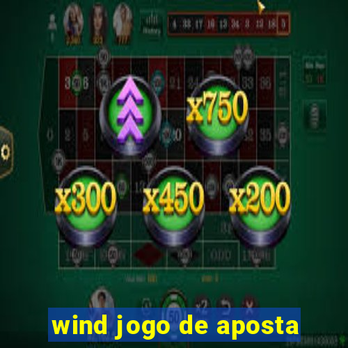 wind jogo de aposta