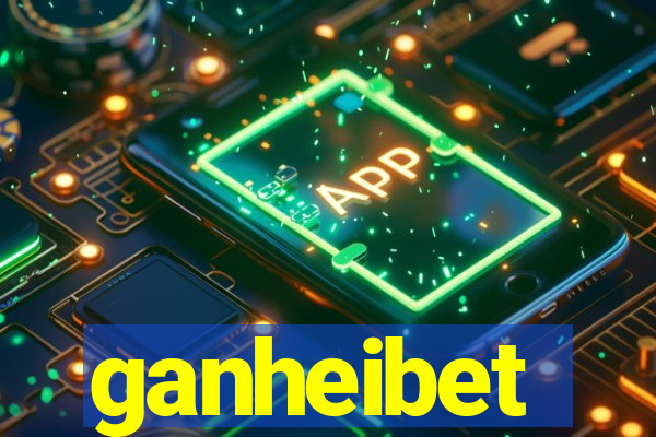 ganheibet