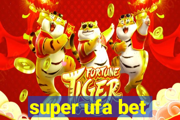 super ufa bet