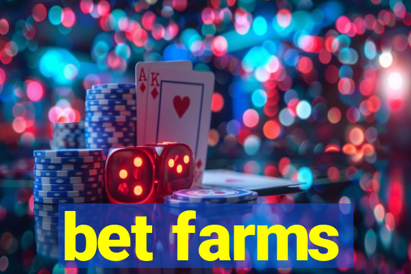bet farms